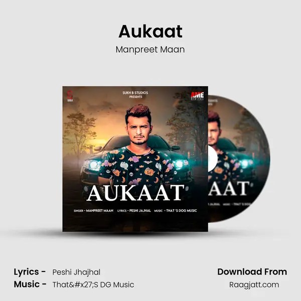 Aukaat mp3 song