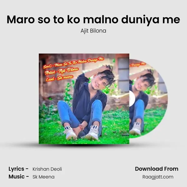 Maro so to ko malno duniya me mp3 song