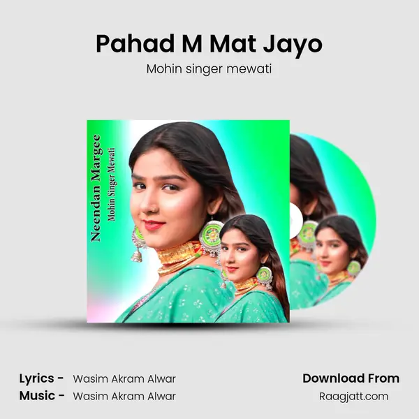 Pahad M Mat Jayo - Mohin singer mewati album cover 