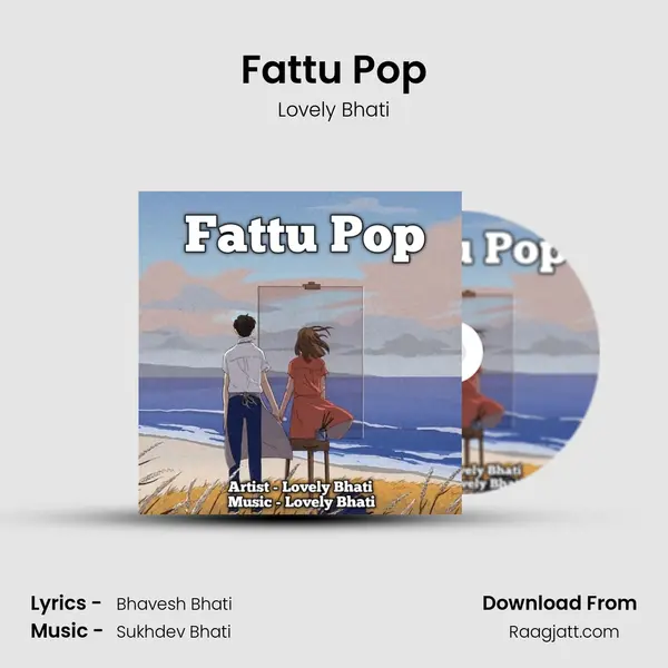 Fattu Pop - Lovely Bhati album cover 