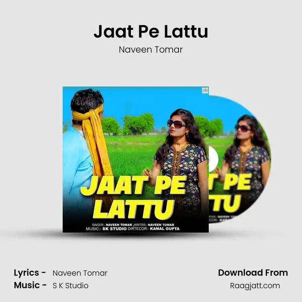 Jaat Pe Lattu - Naveen Tomar album cover 