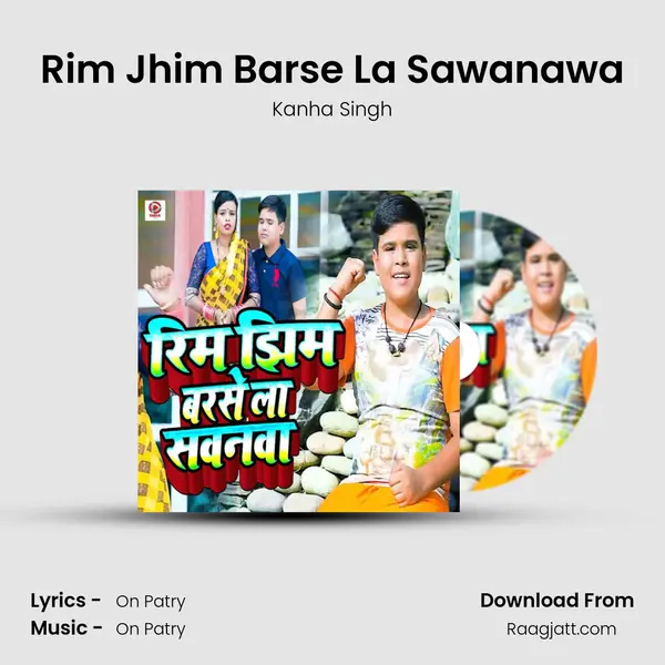 Rim Jhim Barse La Sawanawa - Kanha Singh album cover 