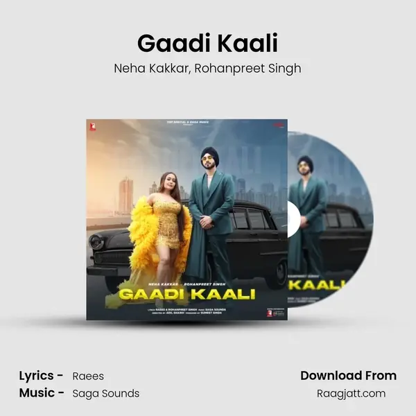 Gaadi Kaali - Neha Kakkar album cover 