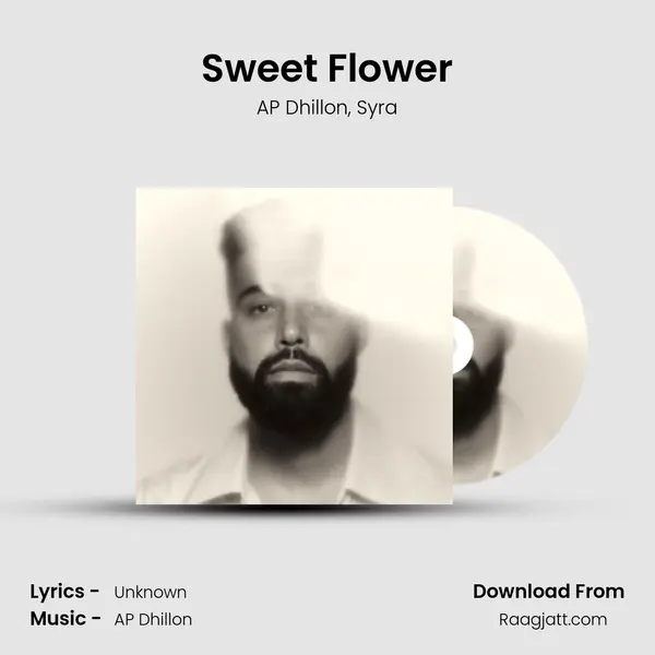 Sweet Flower - AP Dhillon album cover 