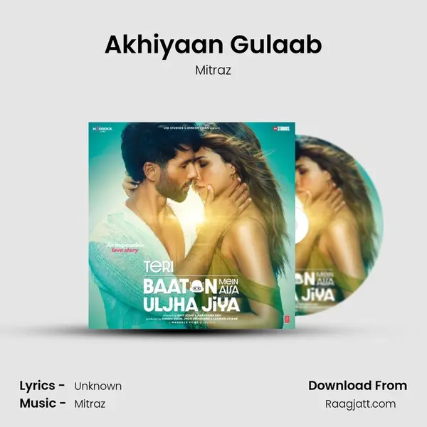 Akhiyaan Gulaab - Mitraz album cover 