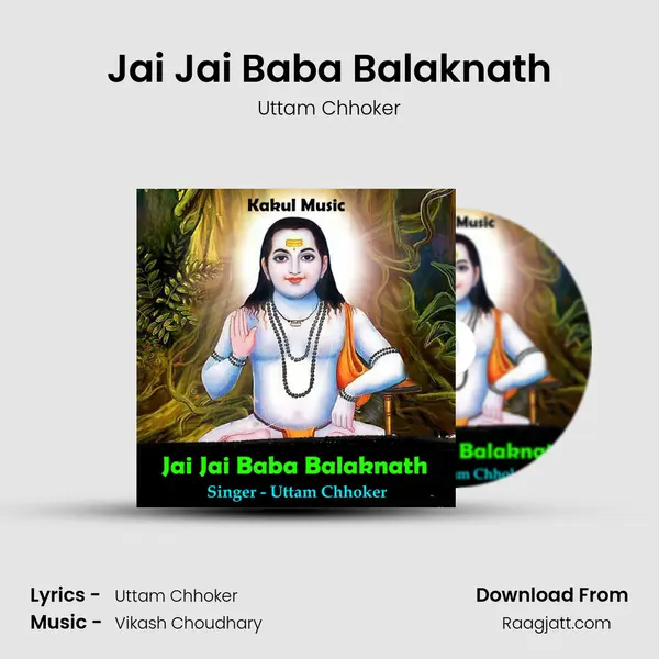 Jai Jai Baba Balaknath - Uttam Chhoker album cover 