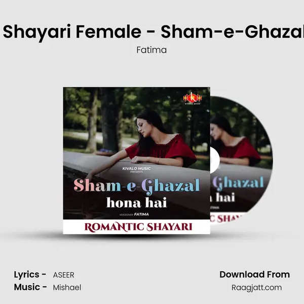 Romantic Shayari Female - Sham-e-Ghazal Hona Hai mp3 song