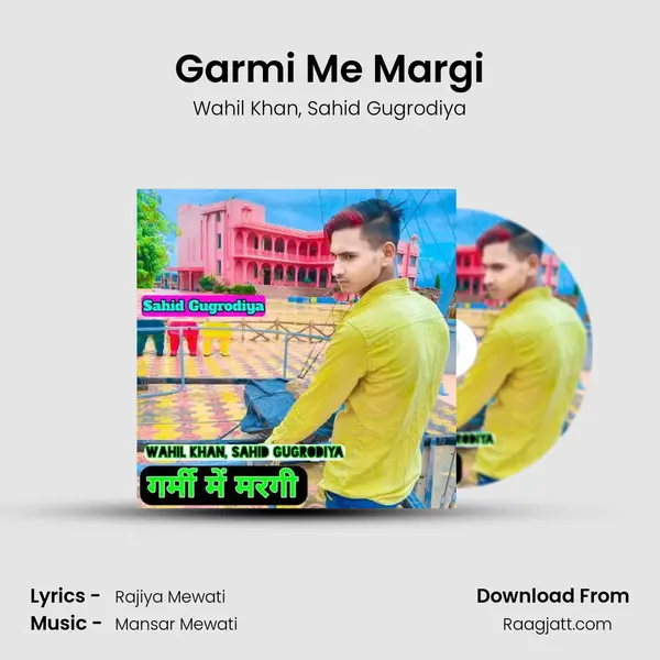 Garmi Me Margi - Wahil Khan album cover 