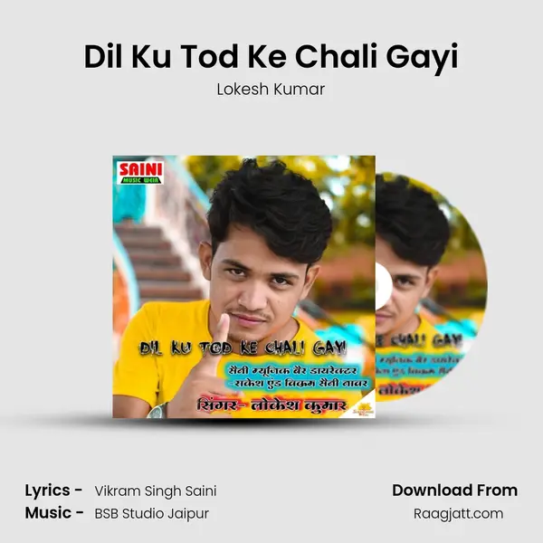 Dil Ku Tod Ke Chali Gayi - Lokesh Kumar album cover 