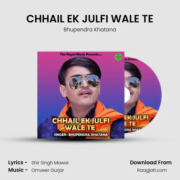 CHHAIL EK JULFI WALE TE mp3 song