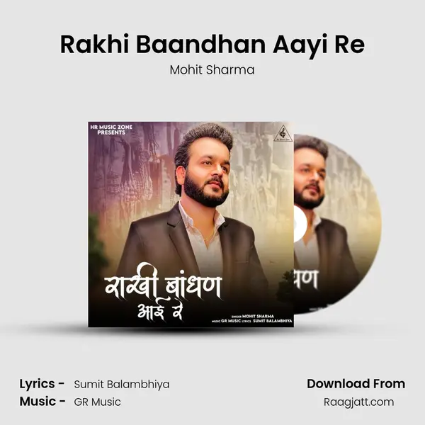 Rakhi Baandhan Aayi Re - Mohit Sharma album cover 