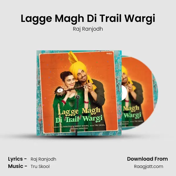 Lagge Magh Di Trail Wargi - Raj Ranjodh album cover 