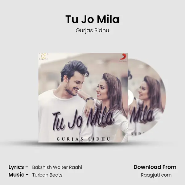 Tu Jo Mila mp3 song