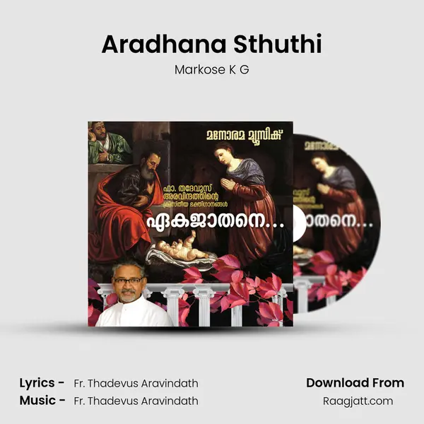 Aradhana Sthuthi - Markose K G album cover 