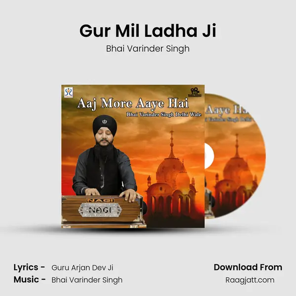 Gur Mil Ladha Ji - Bhai Varinder Singh album cover 