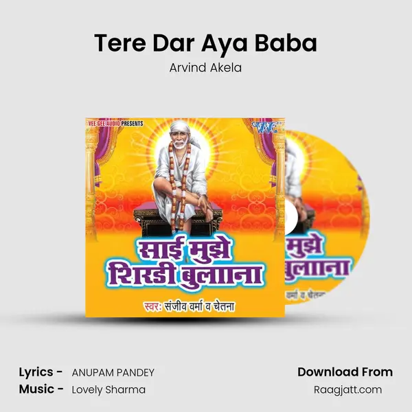 Tere Dar Aya Baba - Arvind Akela mp3 song