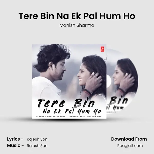 Tere Bin Na Ek Pal Hum Ho mp3 song