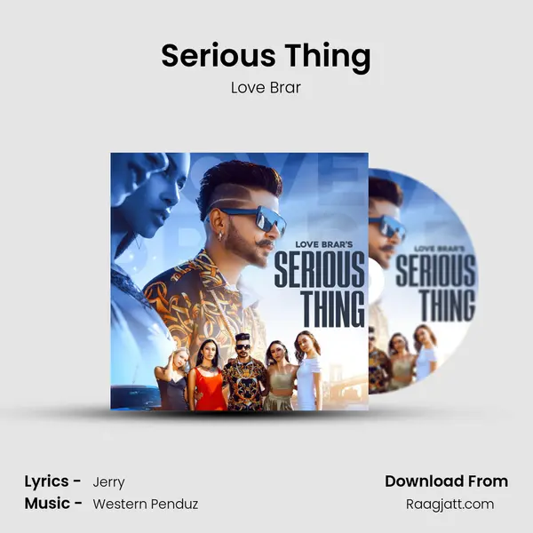 Serious Thing mp3 song