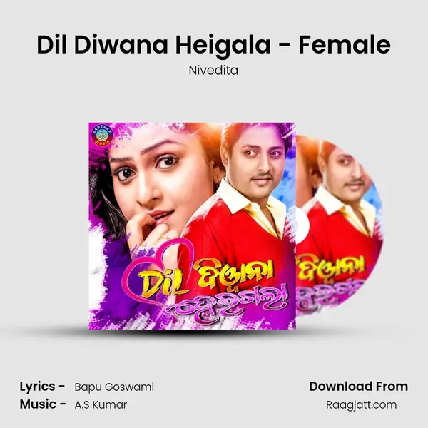 Dil Diwana Heigala - Female - Nivedita album cover 