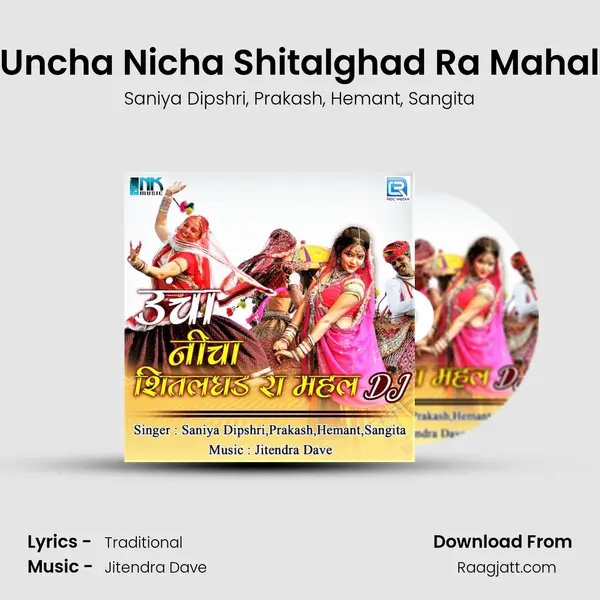 Uncha Nicha Shitalghad Ra Mahal mp3 song