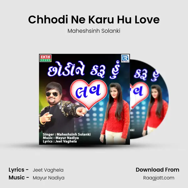 Chhodi Ne Karu Hu Love - Maheshsinh Solanki album cover 