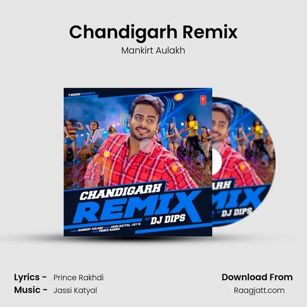 Chandigarh Remix - Mankirt Aulakh album cover 