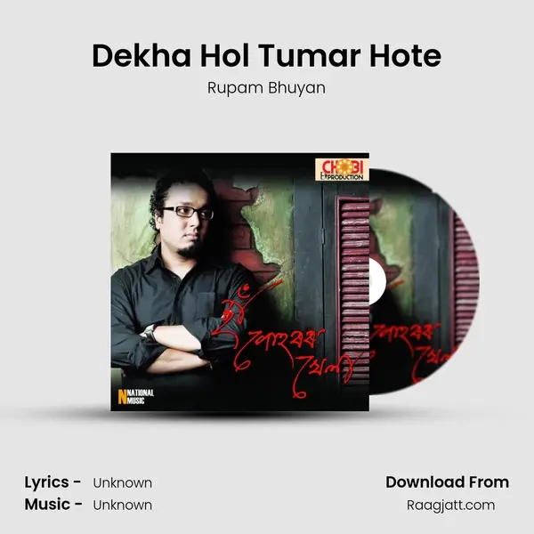 Dekha Hol Tumar Hote - Rupam Bhuyan album cover 