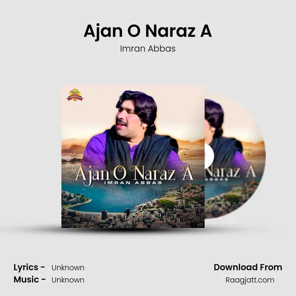 Ajan O Naraz A mp3 song