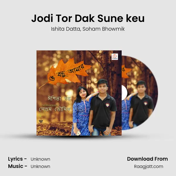 Jodi Tor Dak Sune keu - Ishita Datta album cover 