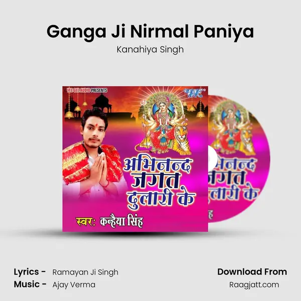 Ganga Ji Nirmal Paniya - Kanahiya Singh album cover 