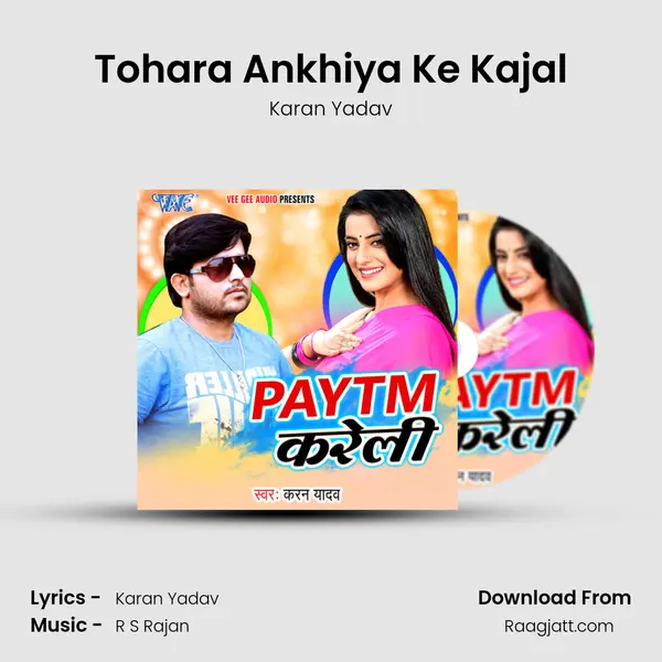 Tohara Ankhiya Ke Kajal mp3 song