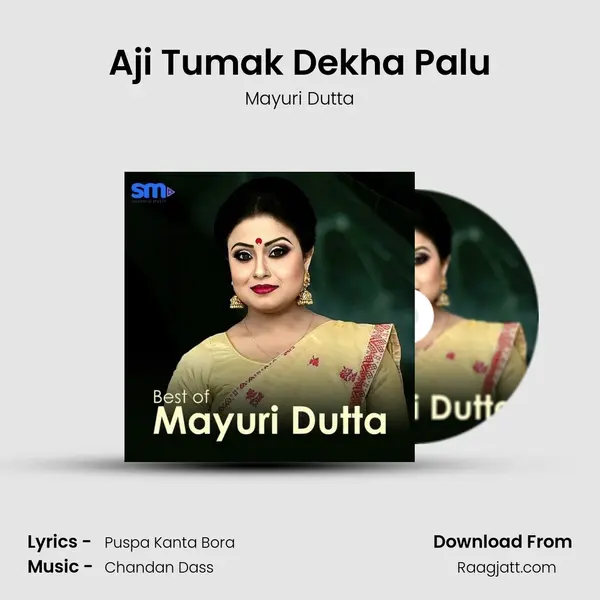 Aji Tumak Dekha Palu mp3 song