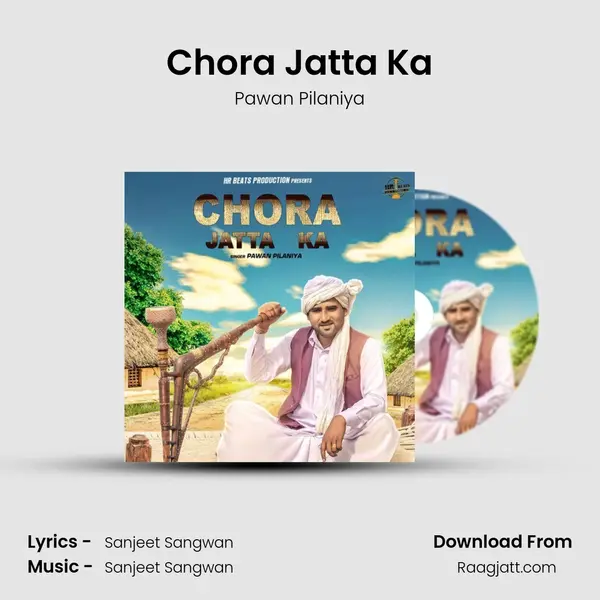 Chora Jatta Ka - Pawan Pilaniya album cover 