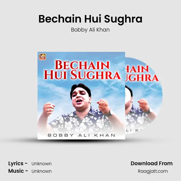 Bechain Hui Sughra - Bobby Ali Khan album cover 