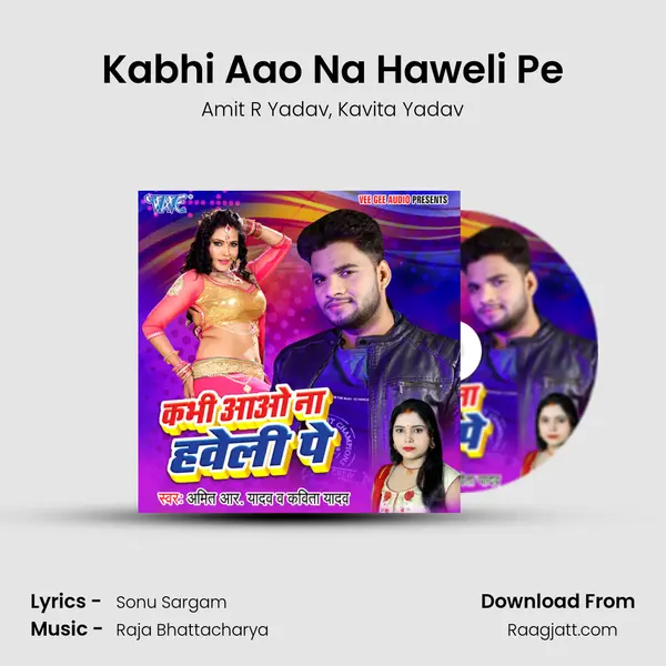 Kabhi Aao Na Haweli Pe mp3 song