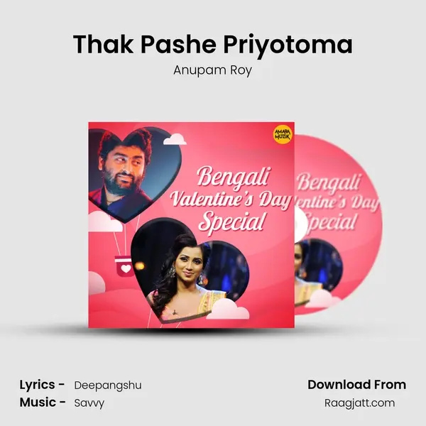 Thak Pashe Priyotoma mp3 song