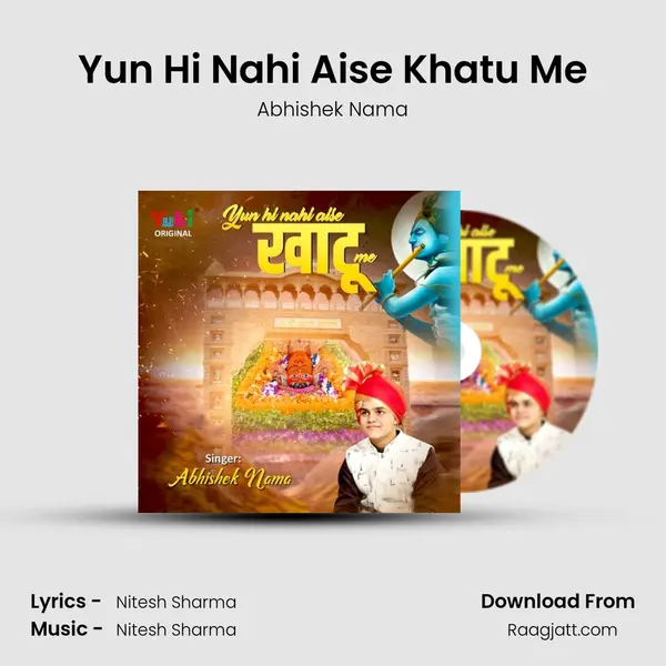 Yun Hi Nahi Aise Khatu Me mp3 song