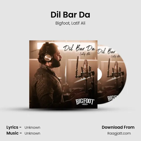 Dil Bar Da - Bigfoot album cover 