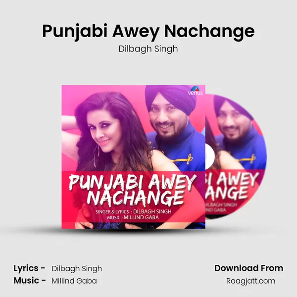 Punjabi Awey Nachange - Dilbagh Singh album cover 