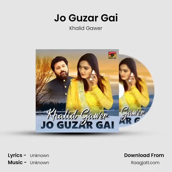 Jo Guzar Gai - Khalid Gawer album cover 