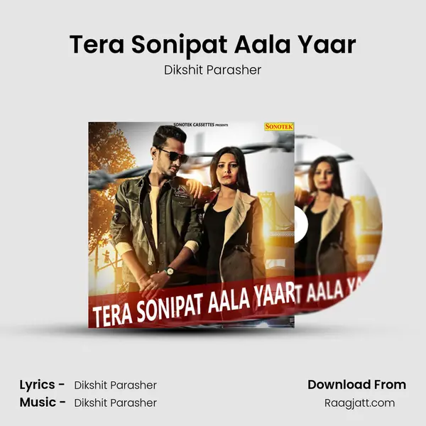 Tera Sonipat Aala Yaar mp3 song