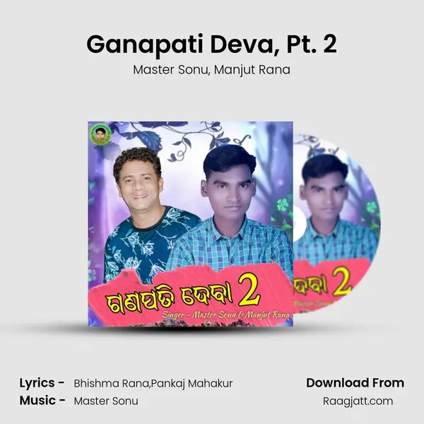 Ganapati Deva, Pt. 2 mp3 song