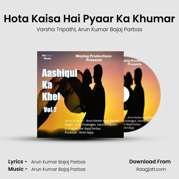 Hota Kaisa Hai Pyaar Ka Khumar mp3 song