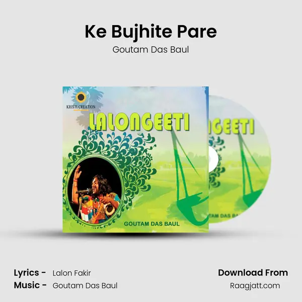 Ke Bujhite Pare mp3 song