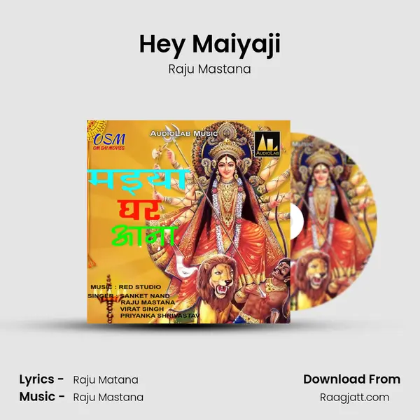 Hey Maiyaji - Raju Mastana album cover 