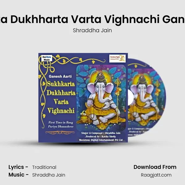 Sukhkarta Dukhharta Varta Vighnachi Ganesh Aarti - Shraddha Jain album cover 