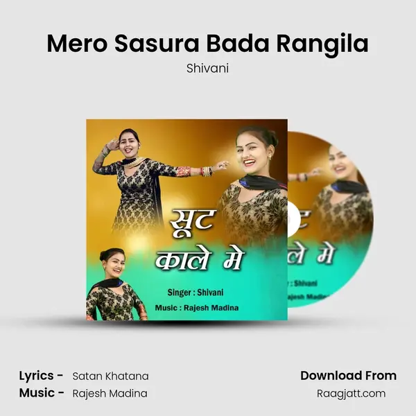 Mero Sasura Bada Rangila - Shivani album cover 