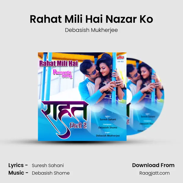 Rahat Mili Hai Nazar Ko - Debasish Mukherjee album cover 