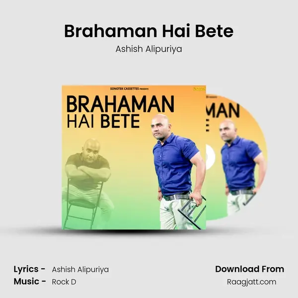 Brahaman Hai Bete - Ashish Alipuriya album cover 