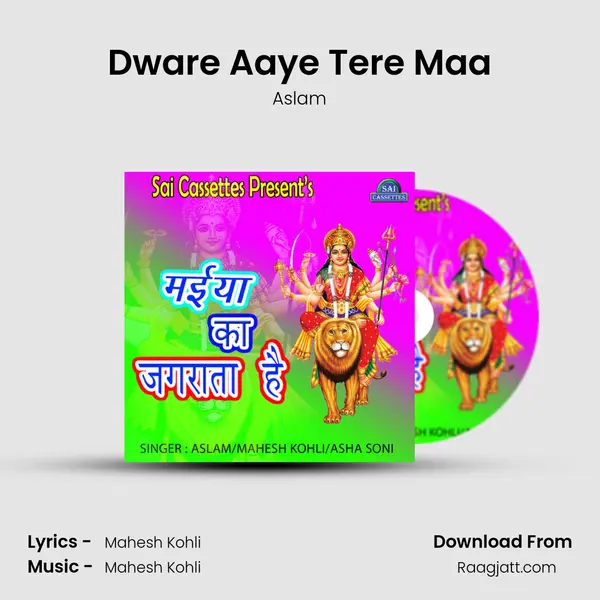 Dware Aaye Tere Maa - Aslam album cover 